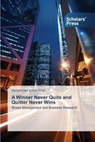 A Winner Never Quits and Quitter Never Wins 3639861507 Book Cover