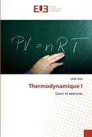 Thermodynamique I: Cours et exercices 6203428620 Book Cover