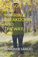 Reason for Marriage Breakdown and the Way B08TRLB3GL Book Cover
