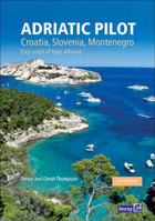 Adriatic Pilot (Adriatic Pilot: Croatia, Slovenia, Monte, East Coast of Italy, Albania) 1786790211 Book Cover