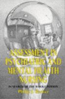 Assessment in Psychiatric and Mental Health Nursing: In Search of the Whole Person 0748731741 Book Cover