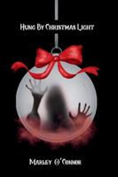 Hung By Christmas Light B0G3WWLGWJ Book Cover