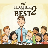 MY TEACHER THE BEST 2 B0GF5ZZ7TL Book Cover