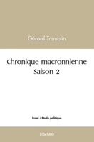Chronique macronienne - Tome 2 241447985X Book Cover