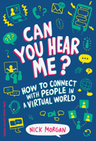 Can You Hear Me?: How to Connect with People in a Virtual World 1633694445 Book Cover