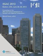 Issac 2013 Proceedings of the 38th International Symposium on Symbolic and Algebraic Computation 1450320597 Book Cover
