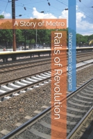 Rails of Revolution: A Story of Metro B0DTP682DM Book Cover