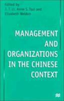 Management and Organizations in the Chinese Context 0312228414 Book Cover