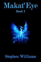 Makat'Eye: Book I B08HT5661K Book Cover