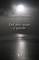 Del mio mare e parole: poesie B09VWN1CG5 Book Cover