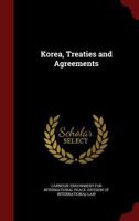 Korea; Treaties and Agreements 1016681054 Book Cover