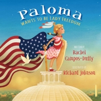 Paloma Wants to be Lady Freedom 1621579700 Book Cover