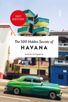 The 500 Hidden Secrets of Havana 9460581897 Book Cover