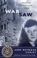 War\Saw: Memoirs of an American Teacher in Poland 0983901708 Book Cover