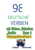98   DEUTSCHE   VERBEN  MIT PRÄSENS ,PRÄTERITUM .... 3738651934 Book Cover