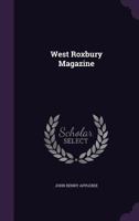 West Roxbury Magazine 1358863512 Book Cover