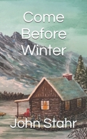 Come Before Winter 153275728X Book Cover