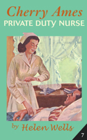 Cherry Ames Private Duty Nurse (Cherry Ames Nurse Stories) 0826168930 Book Cover