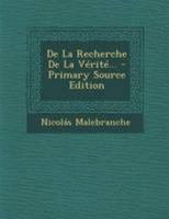 De La Recherche De La Vérité... - Primary Source Edition 1273089766 Book Cover