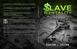 Slave Mentality: Break Free to Financial and Spiritual Freedom 1732753407 Book Cover