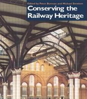 Conserving the Railway Heritage 0419212809 Book Cover