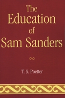 The Education of Sam Sanders 076183463X Book Cover