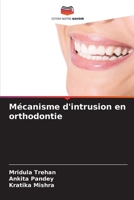 Mécanisme d'intrusion en orthodontie (French Edition) B0CKKYGN4J Book Cover