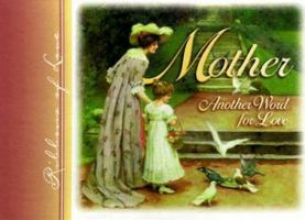 Mother: Another Word for Love (Ribbons of Love) 1570510059 Book Cover