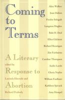 Coming to Terms: A Literary Response to Abortion 1565841883 Book Cover