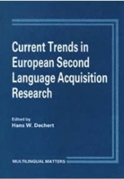 Current Trends in European Second Language Acquisition Research (Multilingual Matters, 51) 1853590231 Book Cover