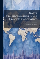 NATO Transformation in an Era of Enlargement 1288290497 Book Cover