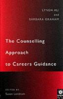 The Counselling Approch to Careers Guidance 0415121736 Book Cover