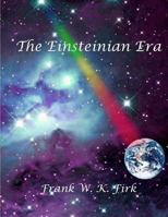 The Einsteinian Era 1499351984 Book Cover
