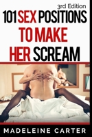 101 Sex Positions to Make Her Scream! B084DJ1H6C Book Cover