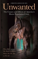 The Unwanted: Saving America's Horses 1646012364 Book Cover