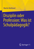 Disziplin oder Profession: Was ist Schulpädagogik? null Book Cover