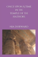 Once Upon A Time In The Temple of the Hathors B08M8GW53W Book Cover
