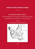 Anatolian Iron Ages 7: The Proceedings of the Seventh Anatolian Iron Ages Colloquium Held at Edirne, 19-24 April 2010 9042925620 Book Cover