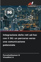 Integrazione delle reti ad-hoc con il 5G: un percorso verso una comunicazione potenziata (Italian Edition) 620982370X Book Cover