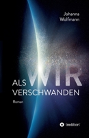 Als wir verschwanden 3347366913 Book Cover