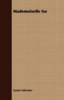 Mademoiselle Ixe 0469586109 Book Cover
