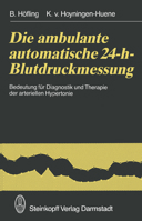 Die Ambulante Automatische 24-H-Blutdruckmessung: Bedeutung Fur Diagnostik Und Therapie Der Arteriellen Hypertonie 3642724922 Book Cover