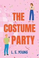 The Costume Party: A Romantic Comedy 1764309146 Book Cover