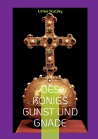Des K?nigs Gunst und Gnade: Mord am K?nigshof 3755772833 Book Cover