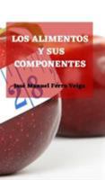 Los alimentos y sus componentes 0464315751 Book Cover