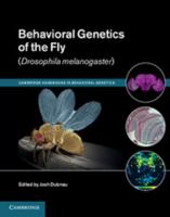 Behavioral Genetics of the Fly B00J8LQMPE Book Cover