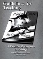 Guidelines for Teaching Right Words: A Relational Approach to Writing 0916387291 Book Cover