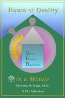 House of Quality (QFD) in a Minute, Second Edition 096760236X Book Cover