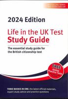 Life in The UK Test: Study Guide 2024: The Essential Study Guide for The British citizenship Test 1907389881 Book Cover