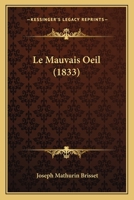 Le Mauvais Oeil (1833) 1167611306 Book Cover